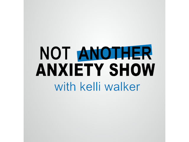 Not Another Anxiety Show